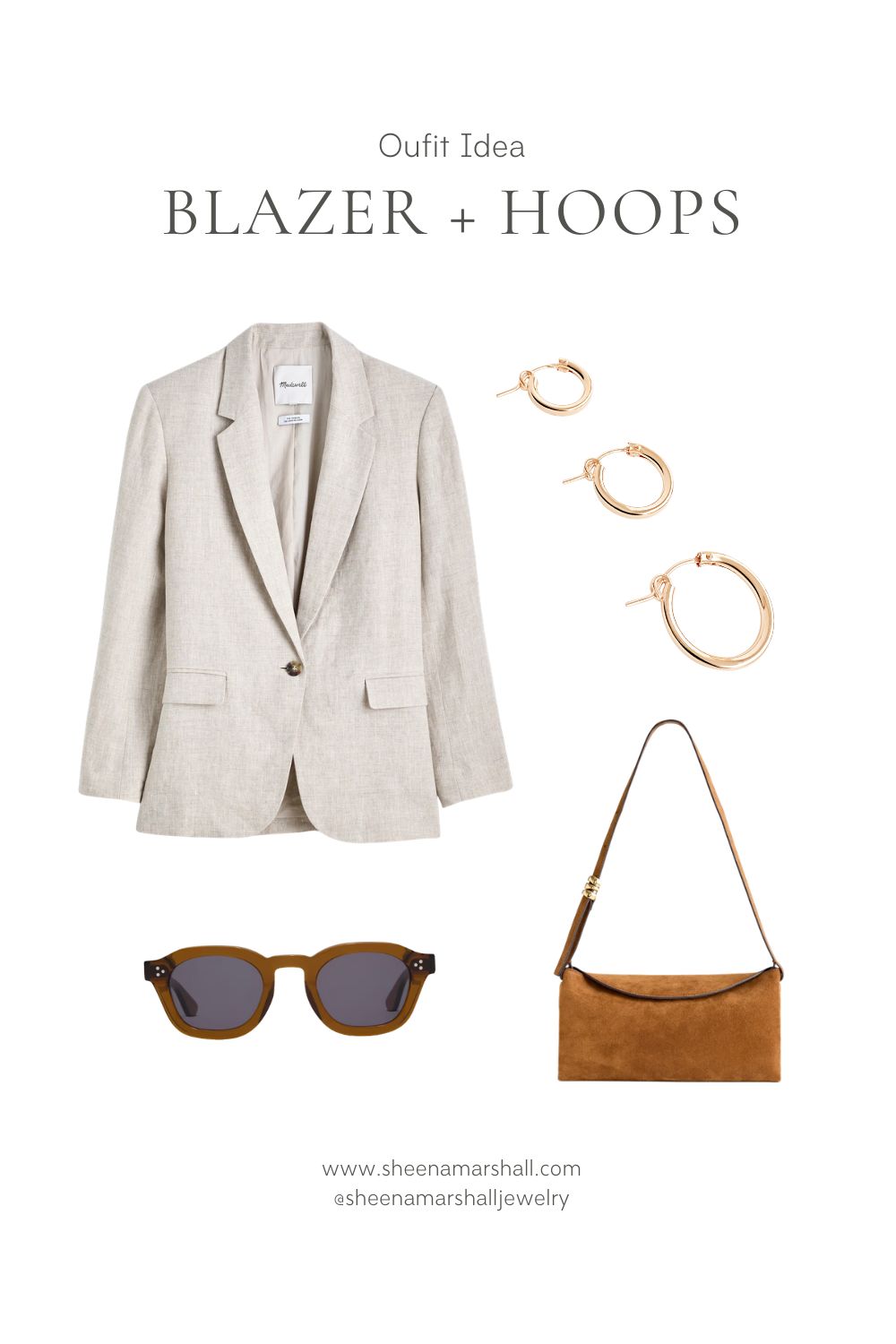 Outfit idea: linen blazer styled with solid gold hoop earrings in three sizes, cognac suede crossbody bag, and olive tortoise sunglasses. Minimalist spring outfit with handcrafted gold jewelry. Shop the look at sheenamarshall.com.